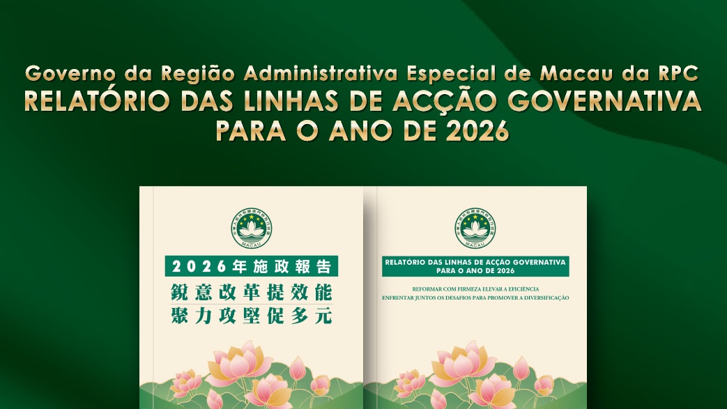 Região Administrativa Especial de Macau da RPC Relatório das Linhas de Acção Governativa para 2026